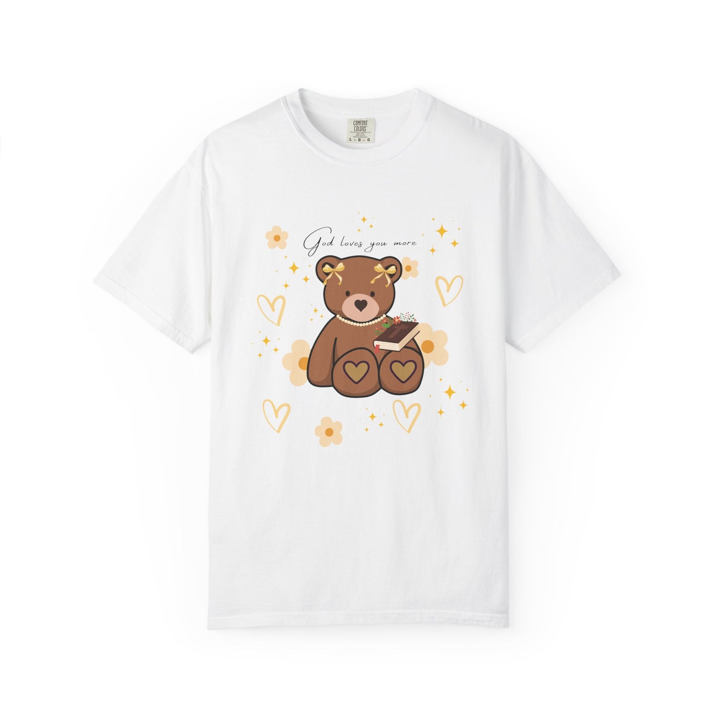 God Loves you more Bear T-shirt