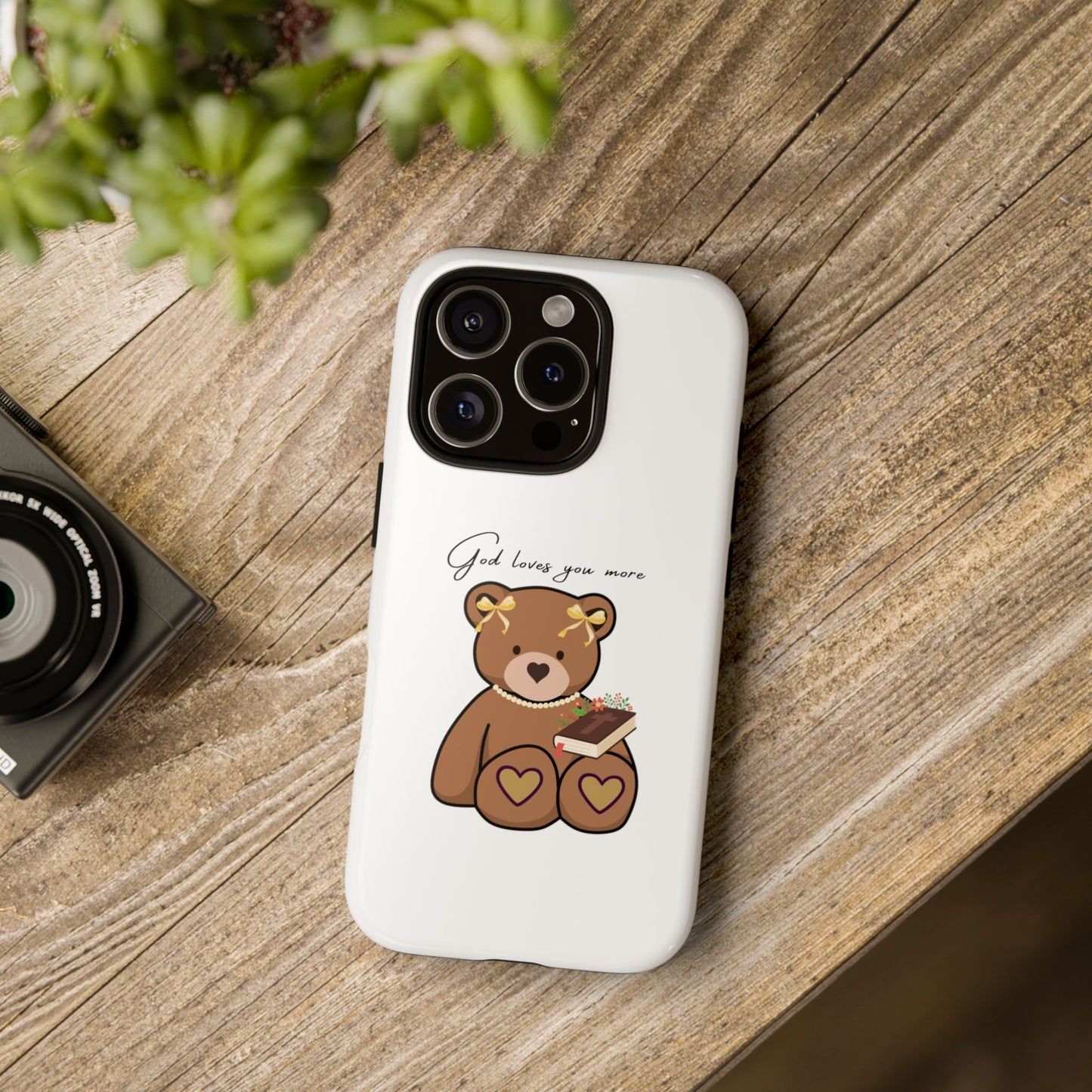 Phone Case - God Loves You More Teddy bear