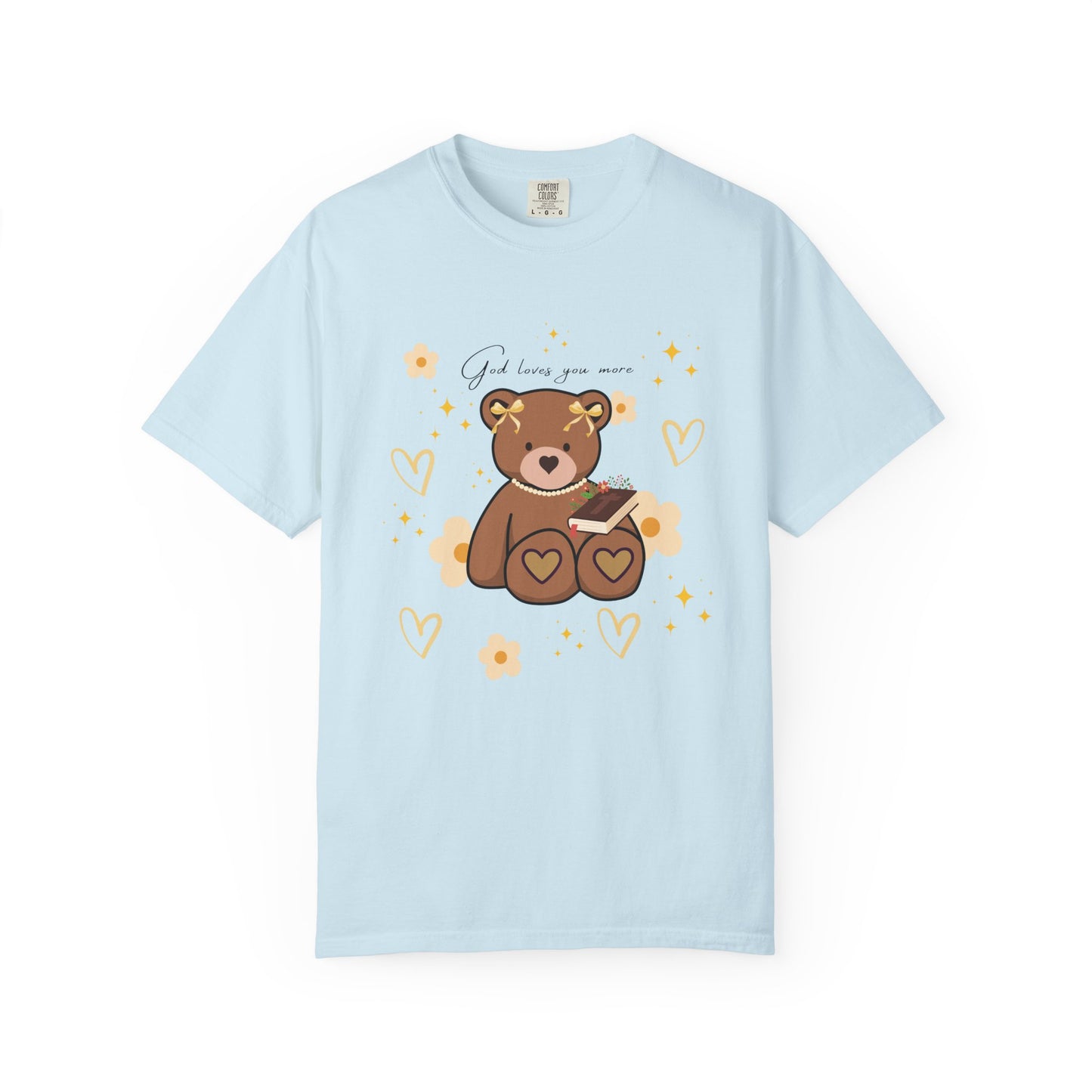 God Loves you more Bear T-shirt
