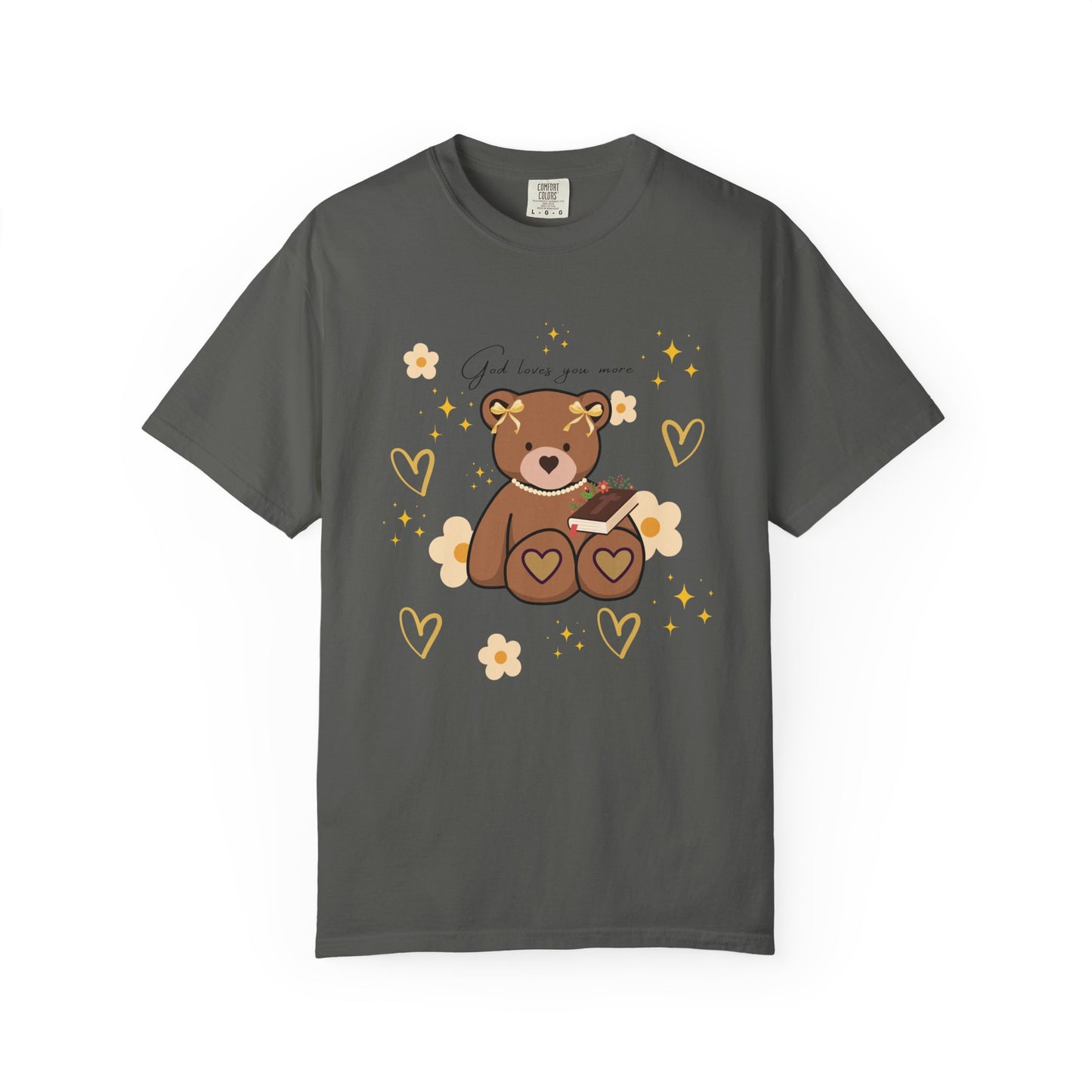 God Loves you more Bear T-shirt