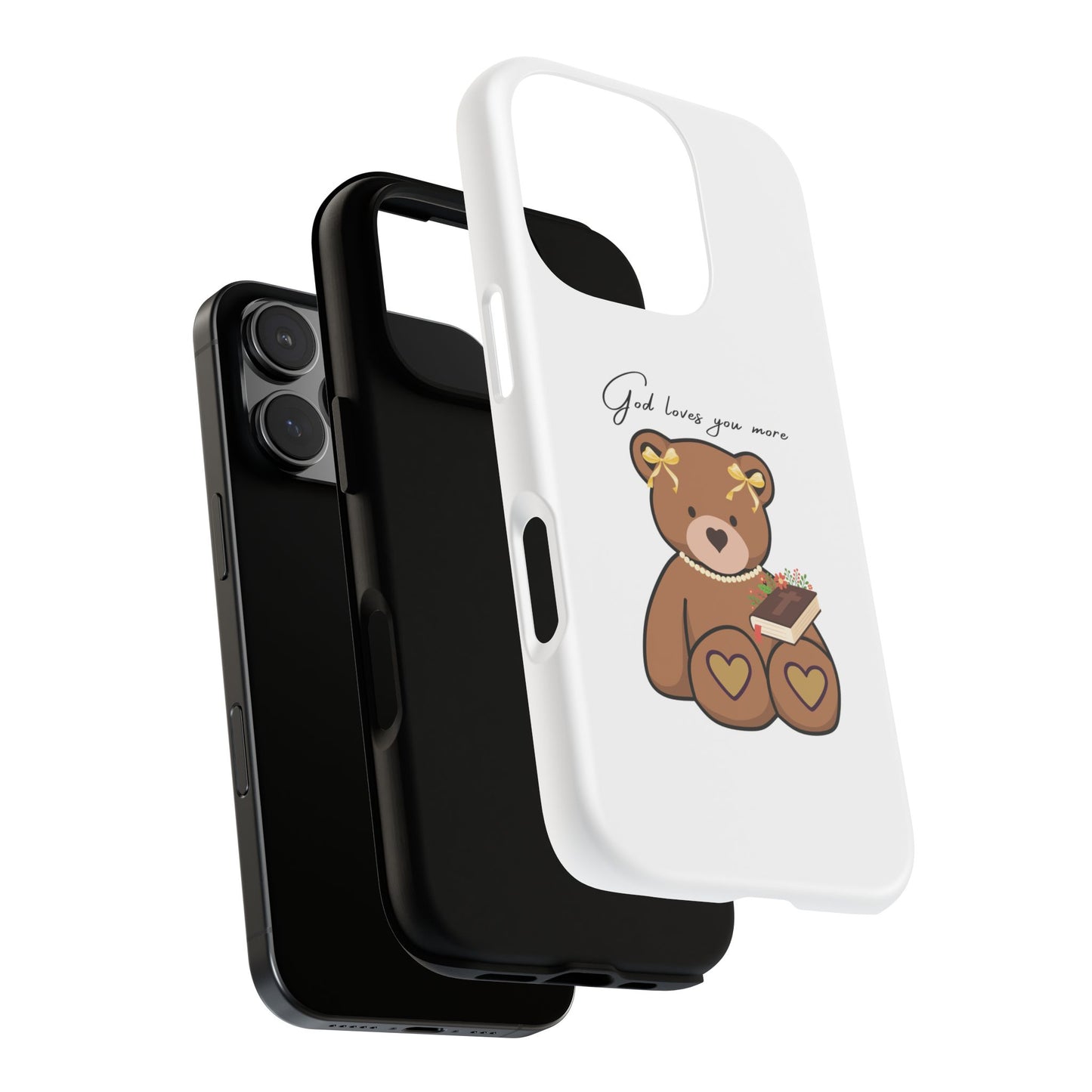Phone Case - God Loves You More Teddy bear