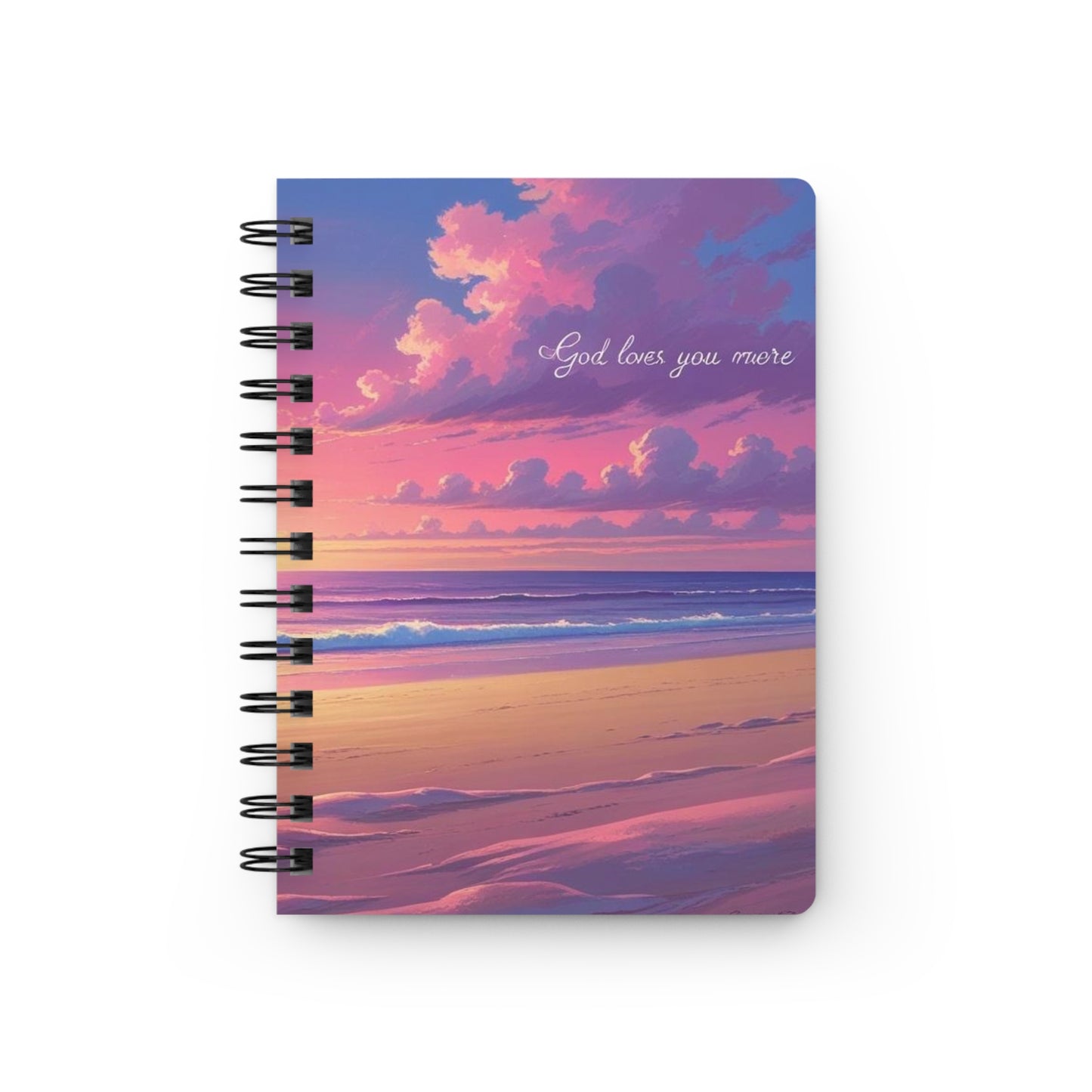 Spiral Journal - God Loves You More Sunset Notebook