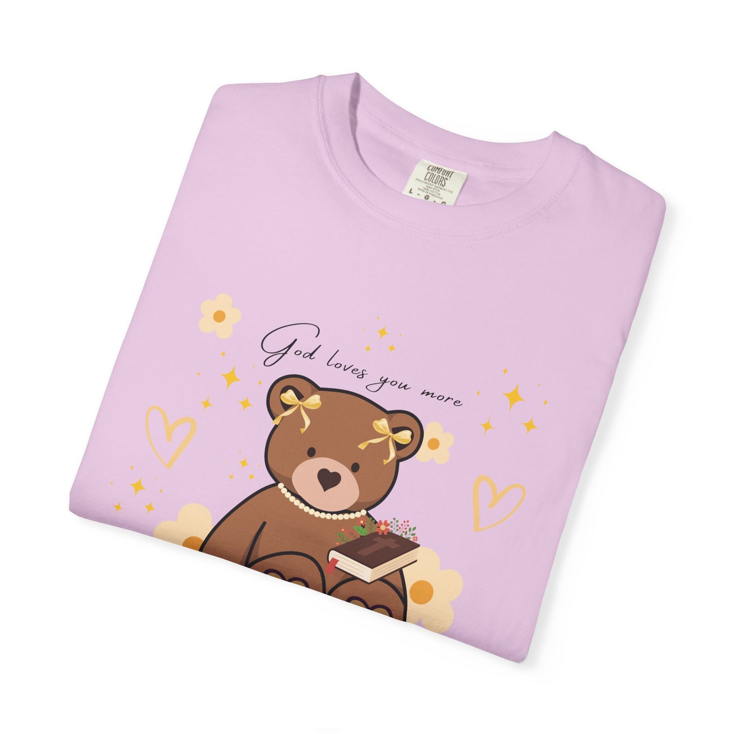 God Loves you more Bear T-shirt