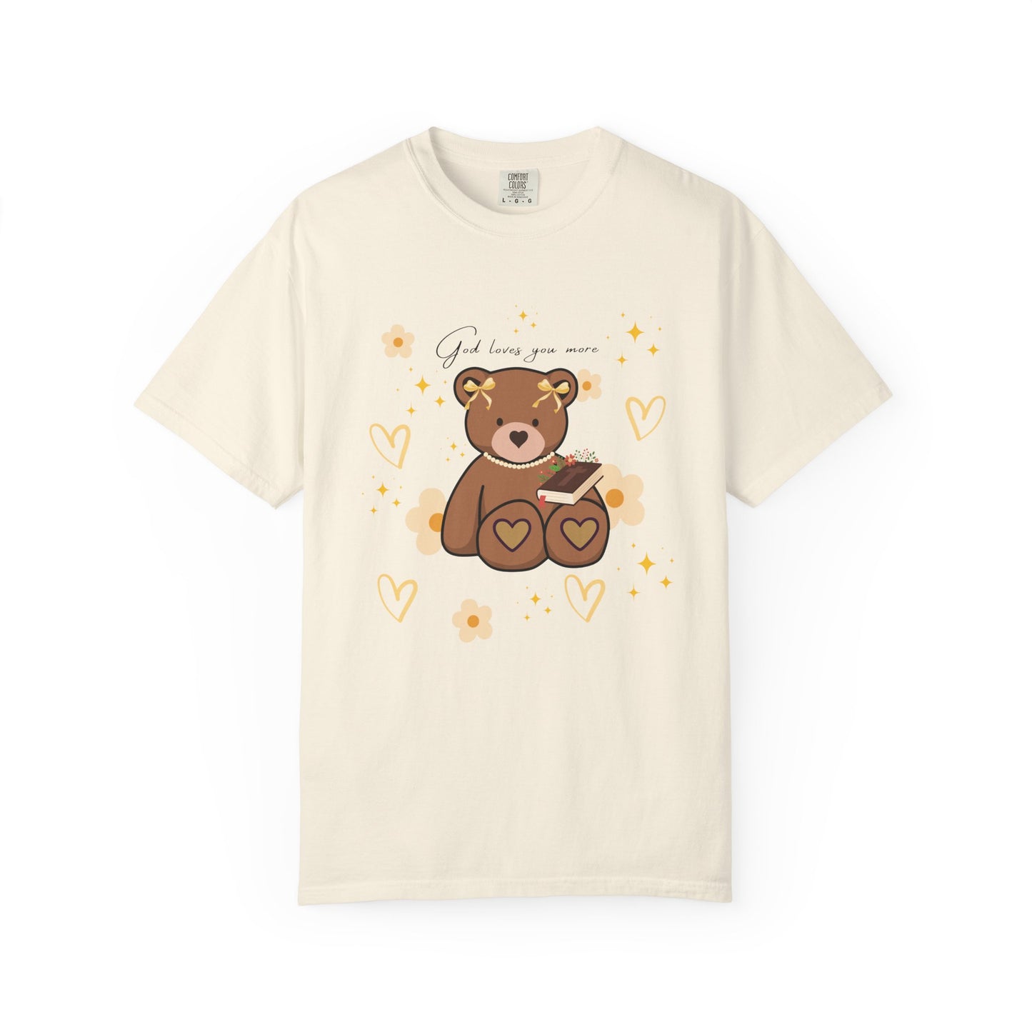 God Loves you more Bear T-shirt